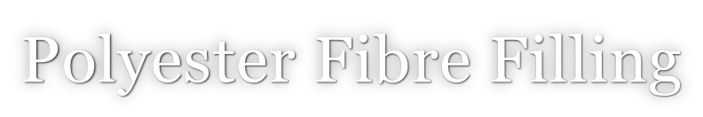 Polyester Fibre Filling